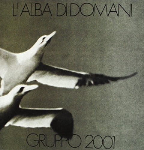 Gruppo 2001 alba di domani - -, l'alba